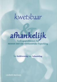 Kwetsbaar & afhankelijk Kwetsbaar & afhankelijk