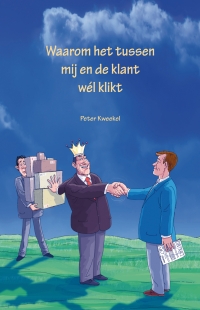 Waarom het tussen mij en de klant wel klikt