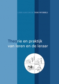 Theorie en praktijk van leren en de leraar Theorie en praktijk van leren en de leraar