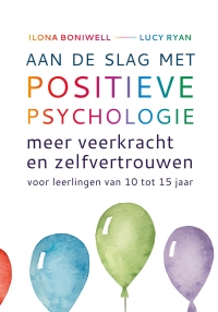 Aan de slag met positieve psychologie Aan de slag met positieve psychologie